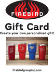 Firebird Group, Inc. Gift Card