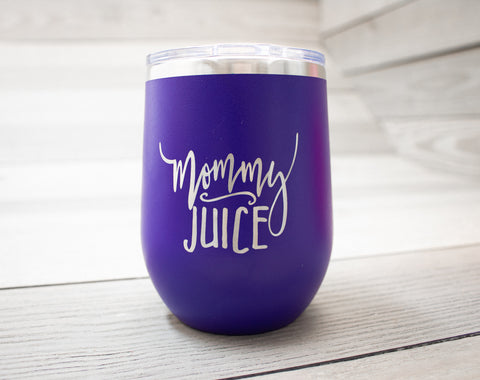 "Mommy Juice" Tumbler