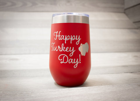 Happy Turkey Day Thanksgiving Tumbler