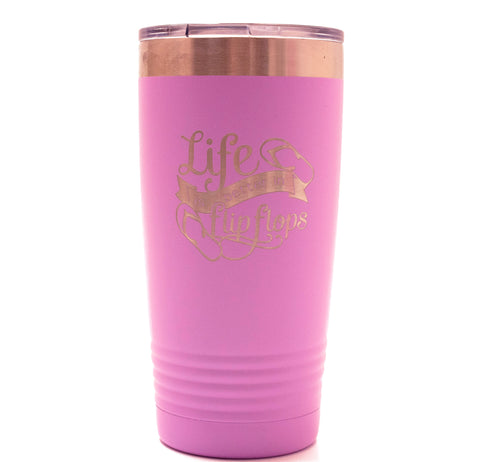 Light Purple 20oz Tumbler with "Life is Better in Flip Flops" Saying